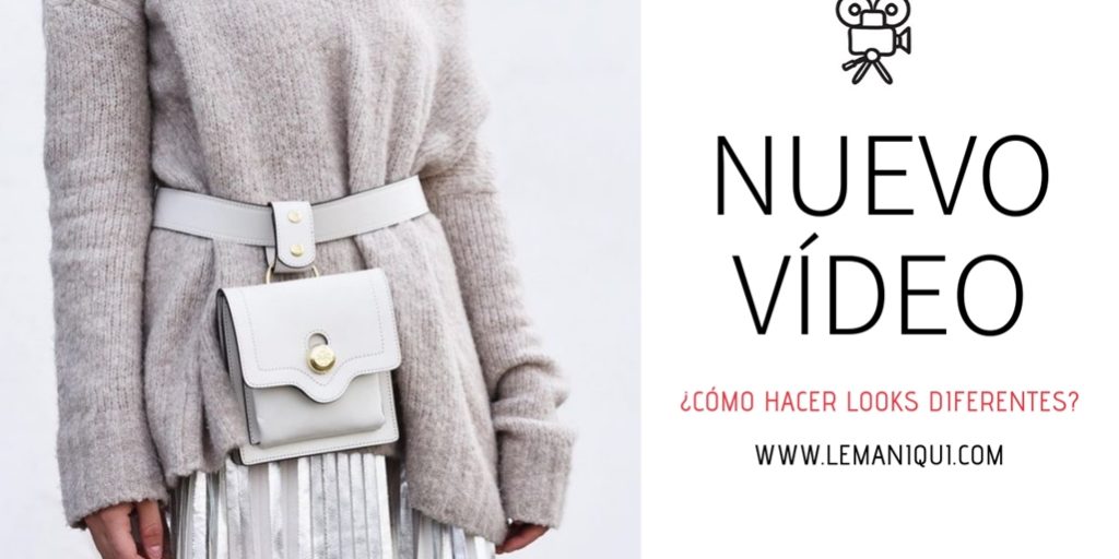 video-como-crear-looks-diferentes video-como-crear-looks-diferentes